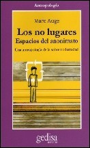 Los no lugares. Espacios del anonimato
