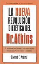 La nueva revolución dietética del Dr. Atkins