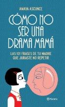 Cómo no ser una drama mamá