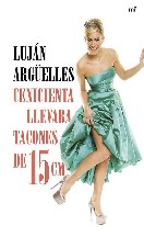 Cenicienta llevaba tacones de 15 cm