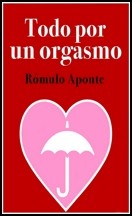 Todo por un orgasmo