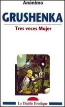 Grushenka. Tres veces mujer