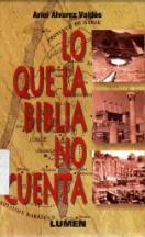 Lo que La Biblia no cuenta
