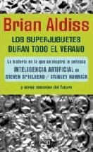 Los superjuguetes duran todo el verano y otras historias del futuro