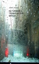 No tornaré a trobar la teva mirada