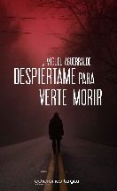 Despiértame para verte morir
