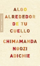 Algo alrededor de tu cuello