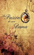 La pasión de una dama