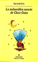 La melancólica muerte de Chico Ostra