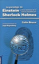 La paradoja de Einstein y otros misterios de la ciencia resueltos por Sherlock Holmes