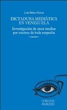 Dictadura mediática en Venezuela