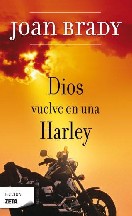 Dios vuelve en una Harley