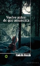 Vuelve antes de que amanezca