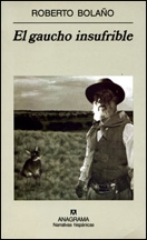 El gaucho insufrible