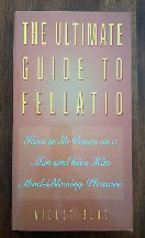 The Ultimate Guide To Fellatio