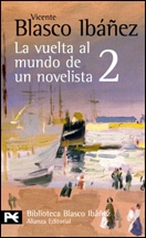 La vuelta al mundo de un novelista (vol. 2)