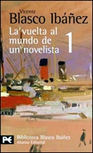 La vuelta al mundo de un novelista (vol. 1)