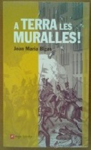 A terra les muralles!