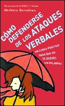 Cómo defenderse de los ataques verbales