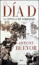 El día D. La batalla de Normandía