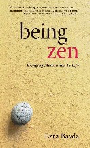 Being Zen: Bringing Meditation To Life