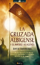 La cruzada albigense y el imperio aragonés
