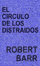 El círculo de los distraídos