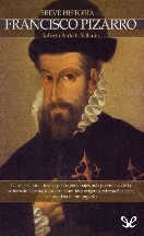 Breve historia de Francisco Pizarro