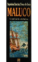 Maluco. La novela de los descubridores