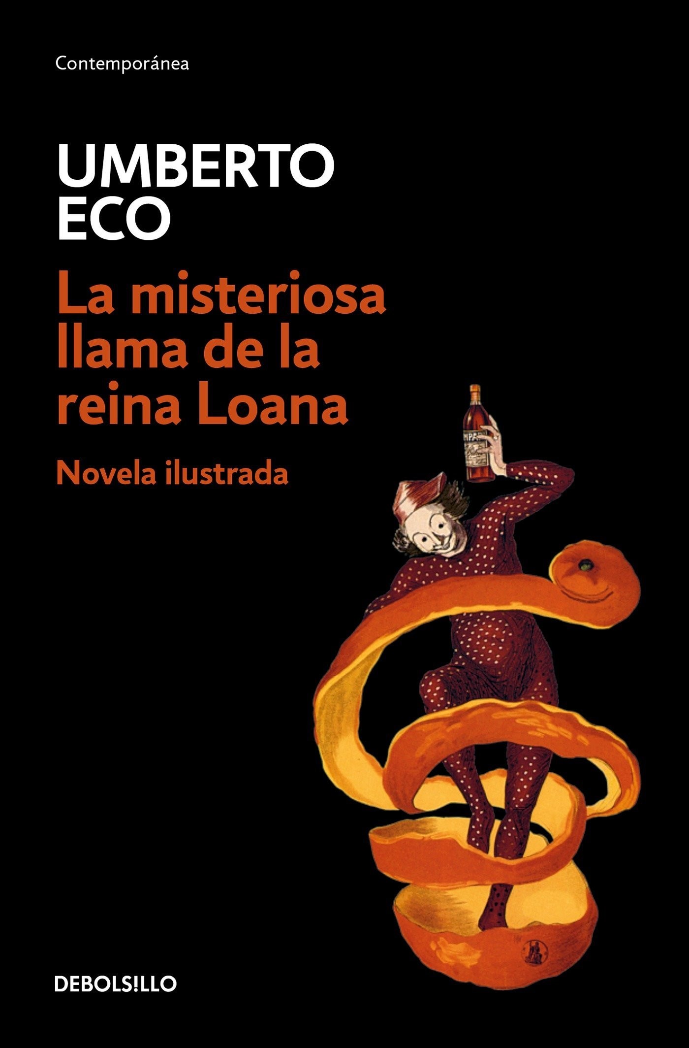 La misteriosa llama de la reina Loana /The Mysterious Flame of Queen Loana