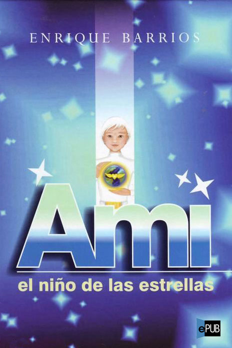 Ami, el niño de las estrellas