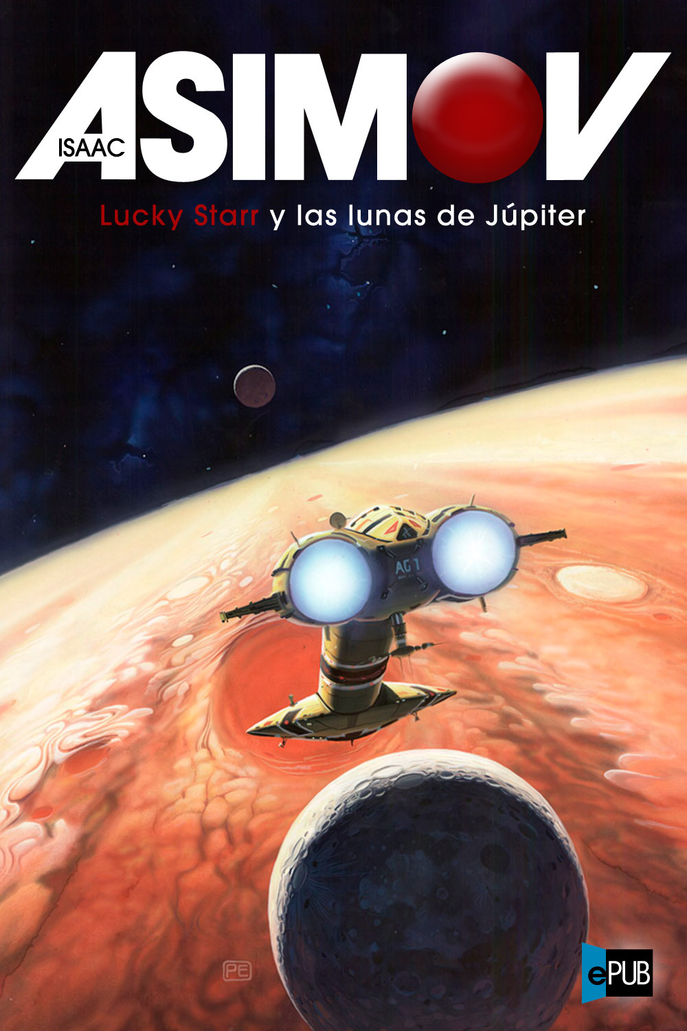 Lucky Starr. Las Lunas De Júpiter / Isaac Asimov ; Ilustraciones De Nino Velasco