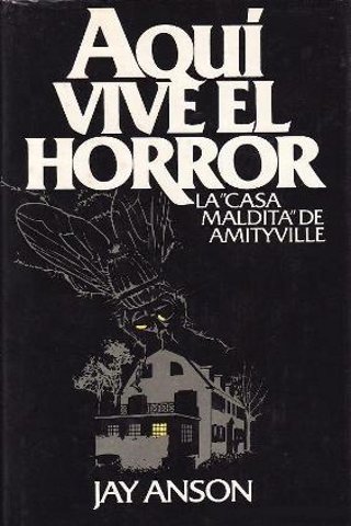 Aquí vive el horror: la casa maldita de Amityville