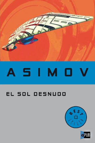 El Sol Desnudo/ The Naked Sun