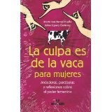 CULPA ES DE LA VACA PARA MUJERES