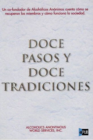 Los Doce Pasos Y Las Doce Tradiciones De Overeaters Anonymous