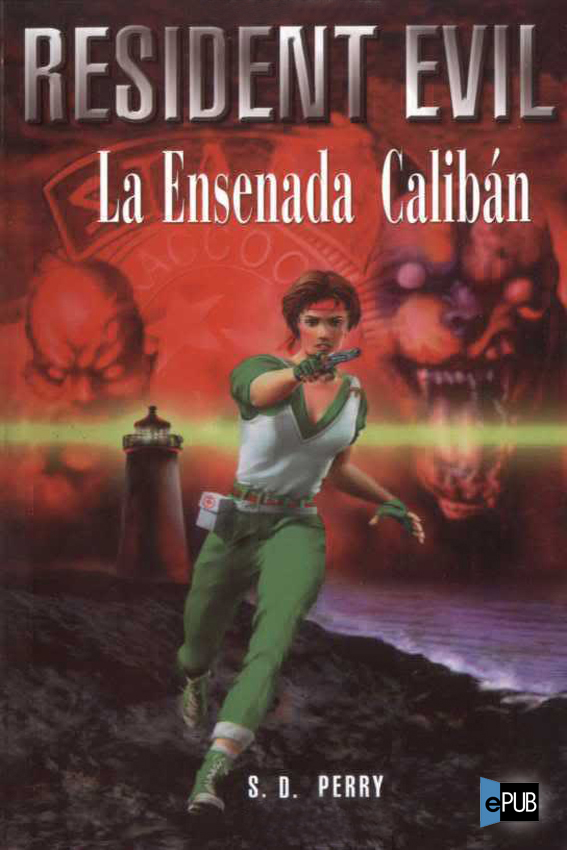 Resident Evil: La Ensenada Calibán