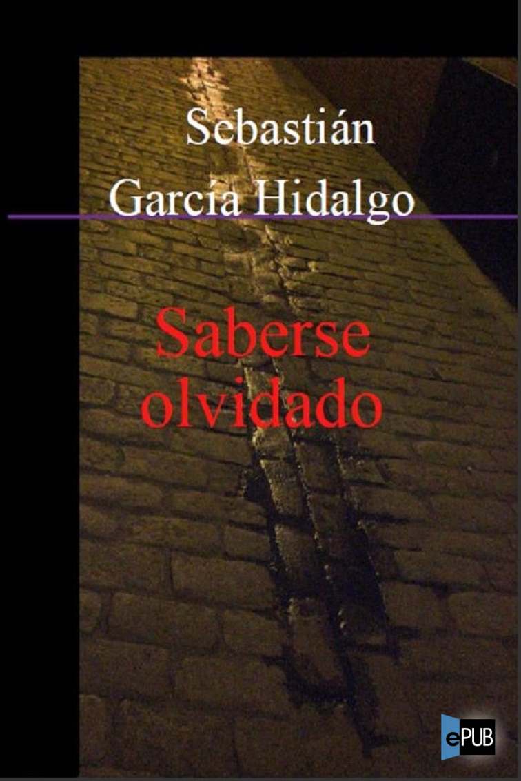 Saberse olvidado