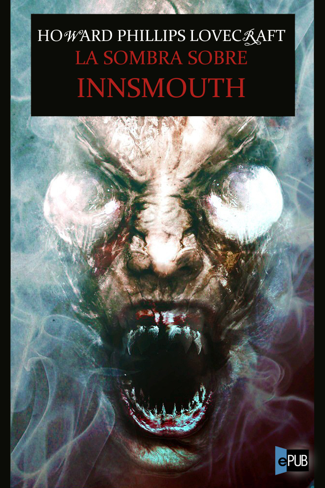 La sombra sobre Innsmouth
