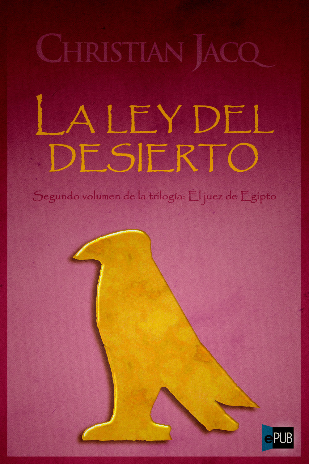 El juez de Egipto II - La ley del desierto