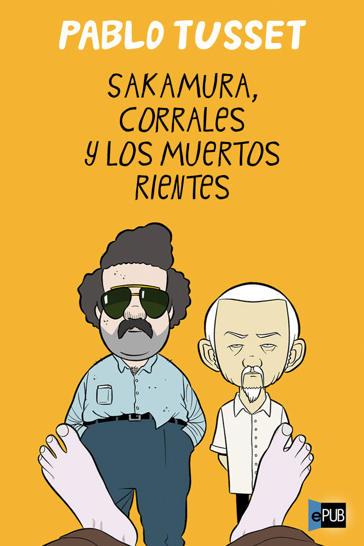 Sakamura, Corrales y los muertos rientes