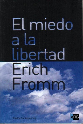 El miedo a la libertad