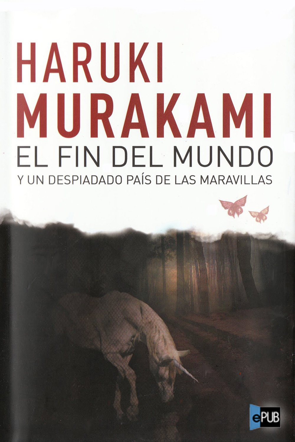 El fin del Mundo y un despiadado País de las Maravillas