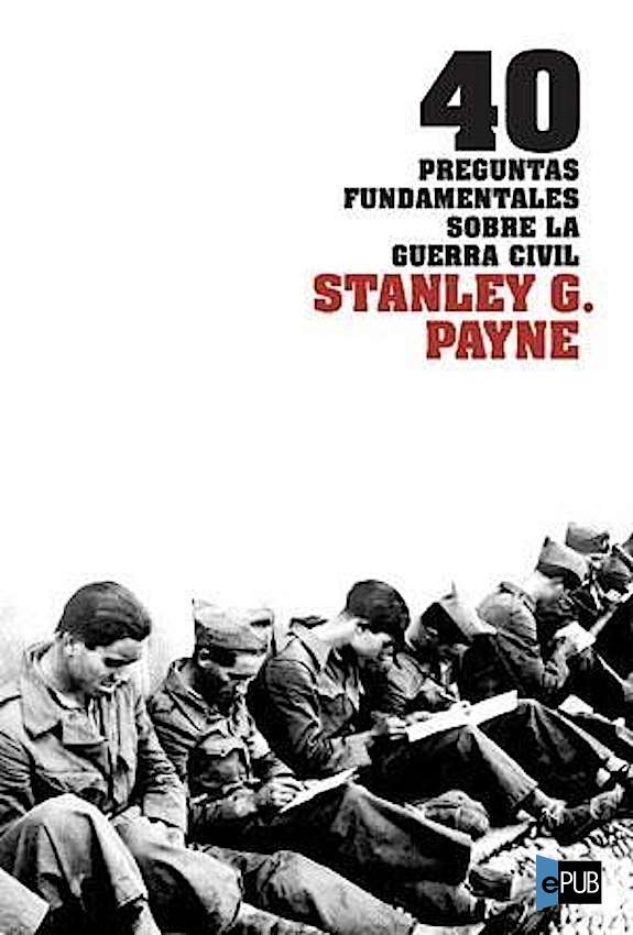 40 preguntas fundamentales sobre la Guerra Civil