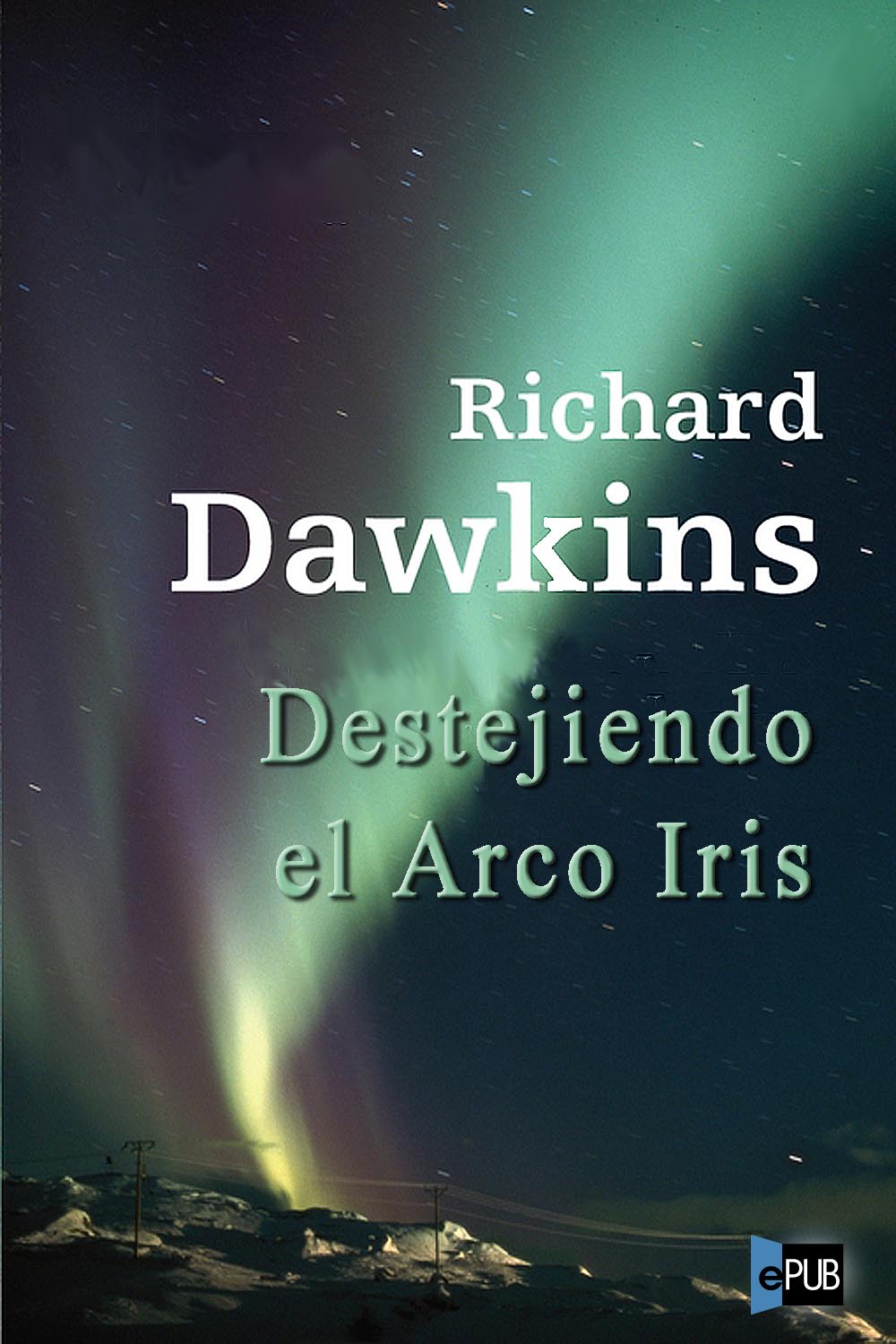Destejiendo el arco iris