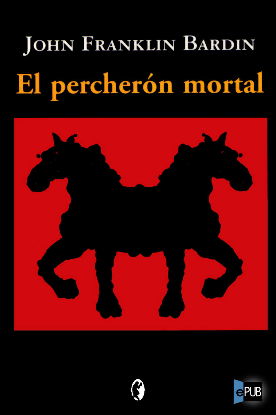 El percherón mortal