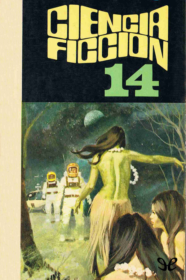 Ciencia Ficcion. Selección 4: Y Llamame Conrad. Alucionogenia. Casa Propia. El Conflicto. Usted Lo Recordara Perfectamente.