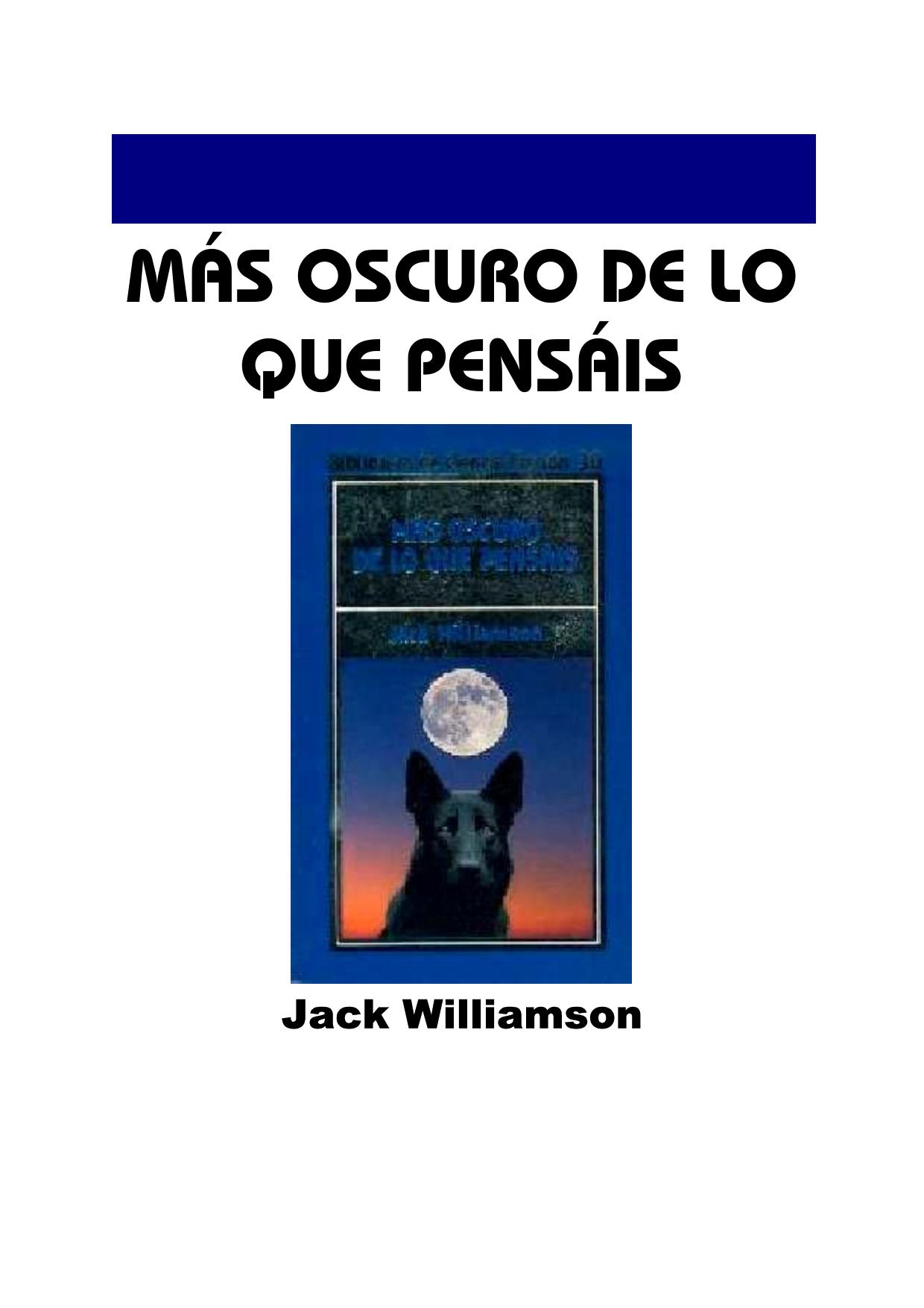 Mas oscuro de lo que pensais