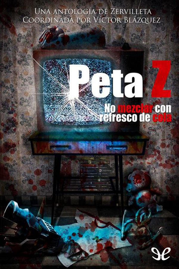 Peta Z no mezclar con refresco de cola