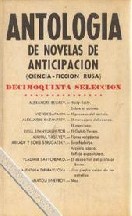 Antologia De Novelas De Anticipacion (Ciencia Ficc